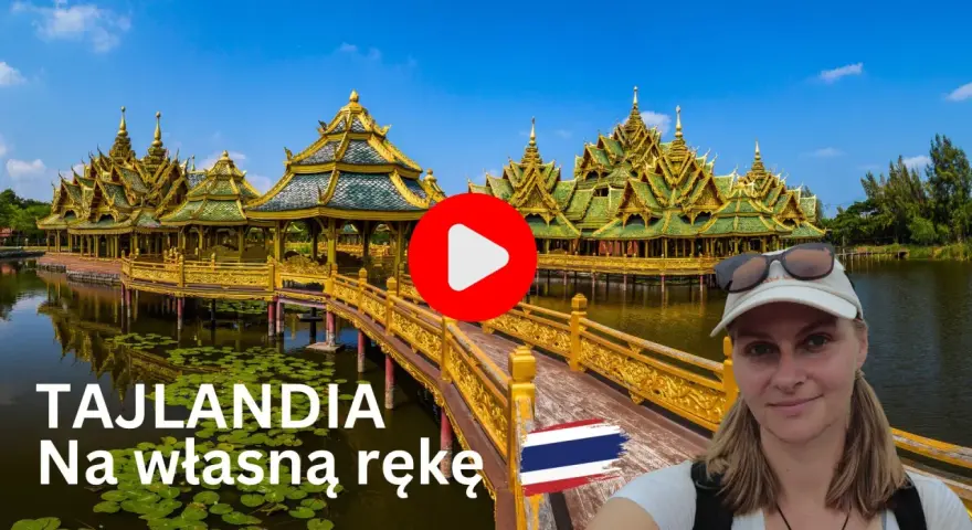 Złote pawilony nad wodą, mostek i uśmiechnięta kobieta. To jest TAJLANDIA na własną rękę!